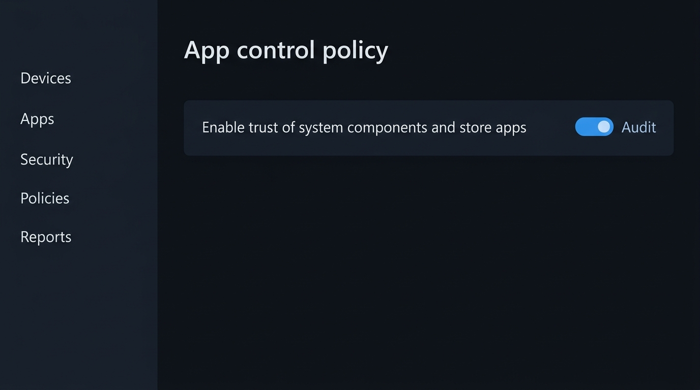 Mock-up (not a screenshot): The application control policy with trust of system components and store apps set to enabled/audit mode.
